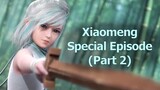 Qin's Moon S6 Xiaomeng Special Episode (Part 2) English Subtitles [FINAL]
