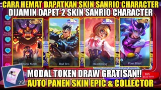 CARA HEMAT DAPATKAN 2 SKIN SANRIO CHARACTER! PAKAI TOKEN DRAW GRATIS DIJAMIN PANEN SKIN EPIC LIMIT