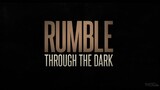 RUMBLE THROUGH THE DARK Full episode in the description link