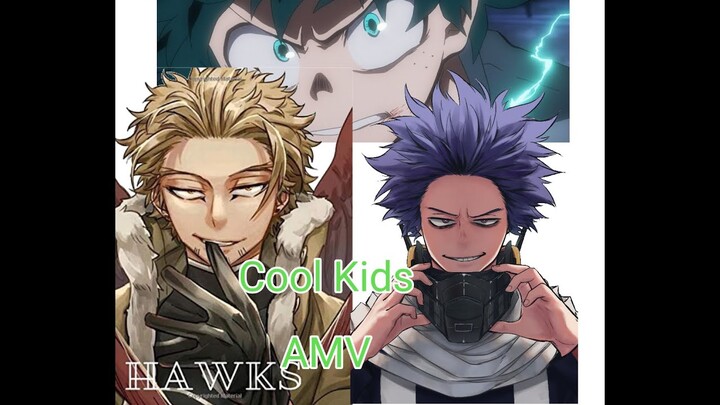 Cool kids AMV// Hawks// Deku// Shinso