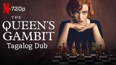 The Queen's Gambit [Episode 07] Tagalog Dub Season 1 HD      (The Finally)