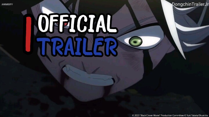 Black Clover Movie - DongchinTrailerJr Official Trailer