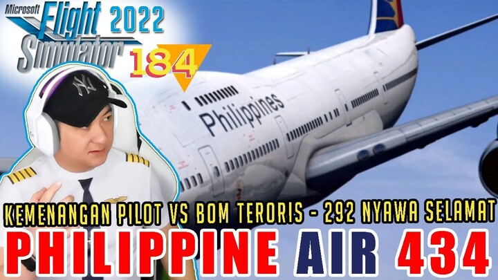 PILOT HEROIC VS LEDAKAN B0M T3R0RIS MEMATIKAN PHILIPPINE AIR 434 - MICROSOFT FLIGHT SIM 2020 | 184