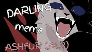 DARLING meme|| CW ashfur/Squirrelflight [AU?](PMV)