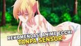 Rekomendasi anime 18+ TANPA SENSOR ?! 🥵⚠️