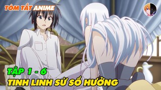 Tóm Tắt Anime | Tinh Linh Sứ Mạnh Nhất Chuyển Vào Trường Nữ Sinh | Tập 1-6 | Review Anime Hay