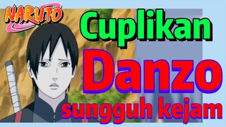 [Naruto] Cuplikan |  Danzo sungguh kejam