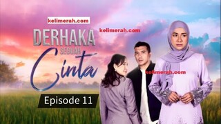 Derhaka sebuah cinta Episode 11