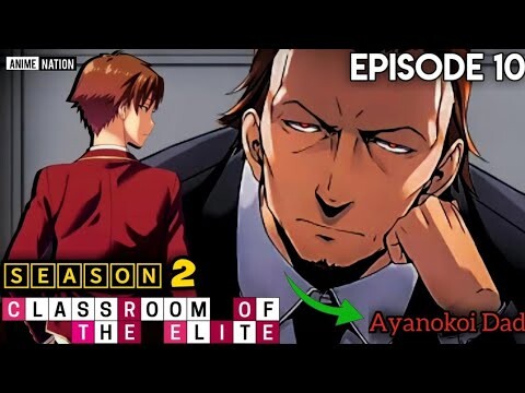 CLASSROOM OF ELITE Season 2 Episode - 10 | Hindi Explain | By Anime Nation