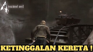 Leon Ketinggalan Gerbong Kereta :( Resident Evil 4 Indonesia #5