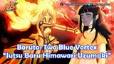 Boruto: Two Blue Vortex - Jutsu Baru Himawari