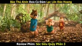 Review Phim: Báo Thủ Alvin Đưa Cả Đám Lạc Lên Đảo Hoang | Sóc Siêu Quậy Phần 3 | Linh San Review
