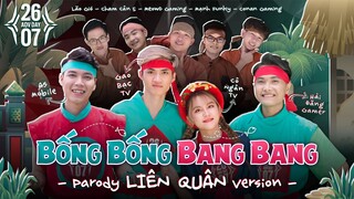 [Nhạc Chế] LIÊN QUÂN 26/7 | Bống Bống Bang Bang | AS Mobile x Cô Ngân x Gao Bạc x Hải Đăng x Lão Gió