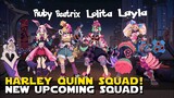 UPCOMING NEW SQUAD! | HARLEY QUINN SQUAD! | RUBY, LOLITA, BEATRIX AND LAYLA NEW SQUAD SKINS | MLBB