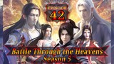 Eps 42 | Battle Through the Heavens Season 5