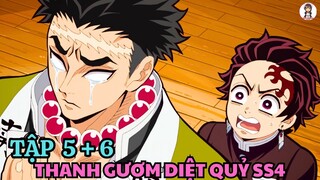 Thanh Gươm Diệt Quỷ SS4  | Tập 5 + 6 | Anime: Kimetsu no Yaiba SS4: Đại Trụ Đặc Huấn | Tóm Tắt Anime