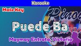 Puede Ba by Maymay Entrata, Victoria (Karaoke : Male Key)