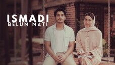 Telefilem Ismadi Belum Mati 2021