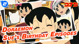 Sue's Birthday Special | Compilation / Doraemon_2