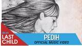 LAST CHILD - PEDIH (Official Music Video)