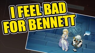 I feel so bad for Bennett... | Bennett Hangout | Genshin Impact