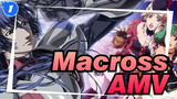 [Macross AMV] Macross Chronicle_1