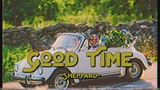Good Time - Sheppard (Lyrics & Vietsub)
