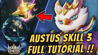 TIPS AND TRICKS HOW TO MASTER AUSTUS SKILL 3 !! FULL EXPLANATION !! MAGIC CHESS MOBILE LEGENDS