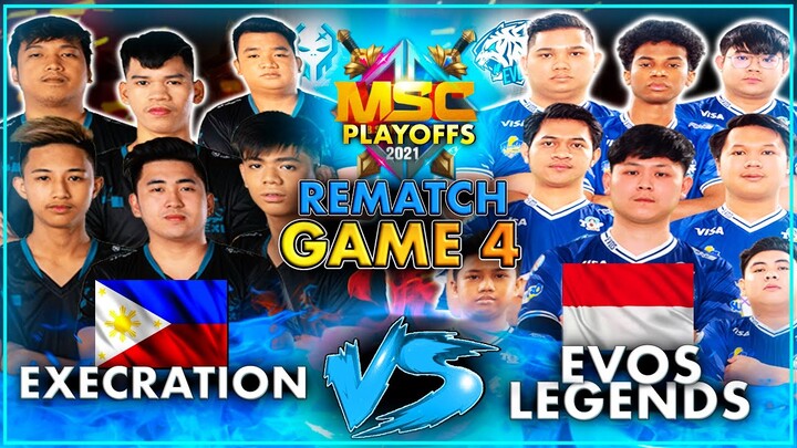 [LB FINALS] Execration vs Evos Legends (Game 4 | Rematch) / MSC 2021 PLAYOFFS LAST DAY