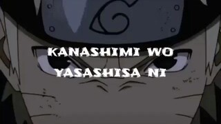 Naruto Dj KANASHIMI WO YASASHISA NI