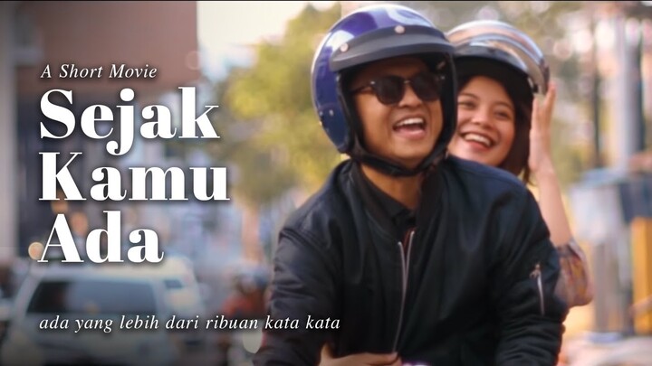 SEJAK KAMU ADA - Film Pendek (Ideaz Short Movie #2)