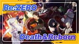 [Re:ZERO -Starting Life in Another World-/AMV] Natsuki Subaru's Death&Reborn