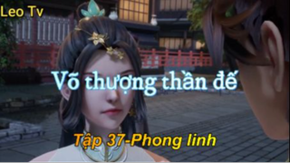 Võ thượng thần đế_Tập 37-Phong linh