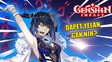 GACHA MAMI YELAN YUK GUYS!!! DEMI KETEK YELAN AKU RELA BANGKRUT KOK!!! - Genshin Impact Indonesia