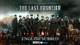 The Last Frontier (2020 Russian War Film/ English Subbed)