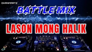 BATTLE MIX || LASON MONG HALIK