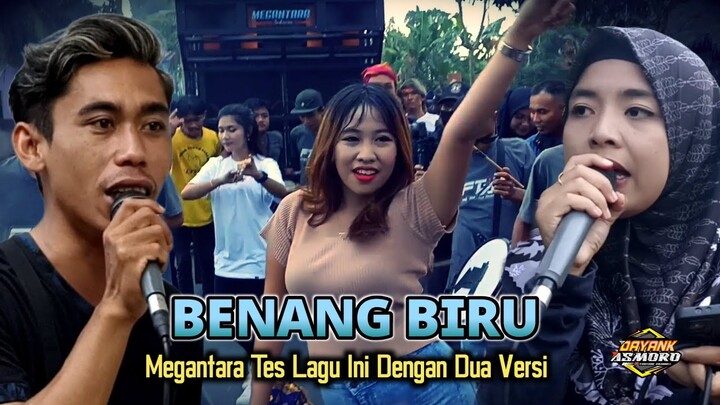 BENANG BIRU - HADIR PERTAMA KALI DI MEGANTARA