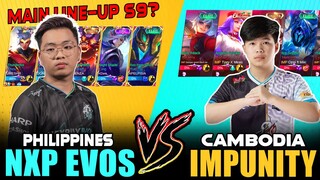 MAIN LINE-UP SEASON 9??  NXP EVOS vs. IMPUNITY KH | Philippines vs Cambodia ~ Mobile Legends