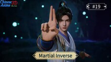 Martial Inverse Episode 19 Sub indo