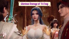 Glorious Revenge of Ye Feng | 121 - 130 Sub Indo END