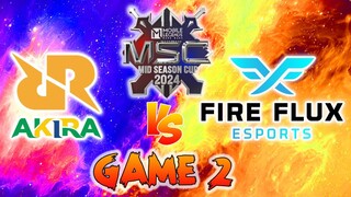 FIREFLUX IS ON FIRE!!! 🔥🔥FIREFLUX VS. RRQ AKIRA GAME 2 | 2024 MSC x EWC GROUPSTAGE DAY 2 MATCH 1