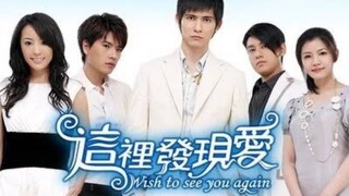 Wish To See You Again Episode 7 (VIC ZHOU/MICHELLE CHEN)