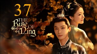 EP37 The Rise of Ning (2024)