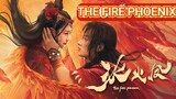 🇨🇳🎬 The Fire Phoenix (2021) Full Movie (Eng Sub)