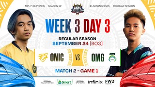 MPL PH S12 - W3D3 - ONIC vs OMG - GAME 1