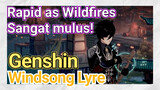 [Genshin, Windsong Lyre] "Rapid as Wildfires" Sangat mulus!