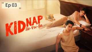 Kidnap The Series episode 03 (sub indo)