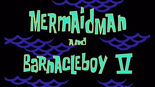 Spangebob Squarepants - Mermaidman And Barnacleboy 5 |Malay Dub|