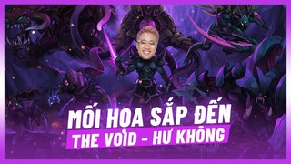 The Void - Hư Không [Hoàng Luân] [Cốt Truyện LMHT]