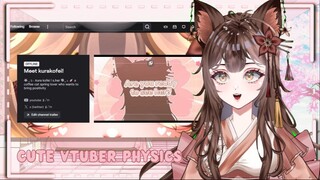 revealing my model (ehem) physics 【 DEBUT STREAM 】